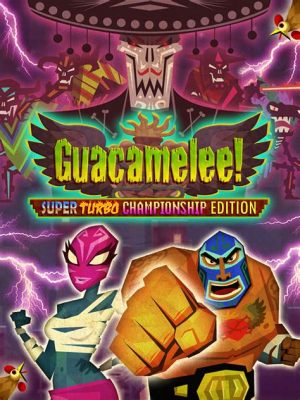 Guacamelee! Super Turbo Championship Edition: Un Platform dai Ritmi Folcloristici e un'Azione Scatenata